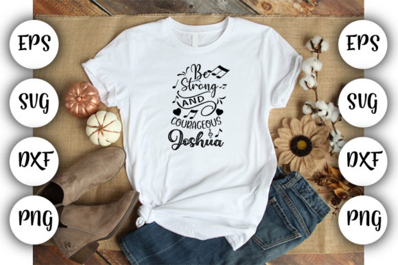 Christian Quotes Be Strong and Courageous Graphics