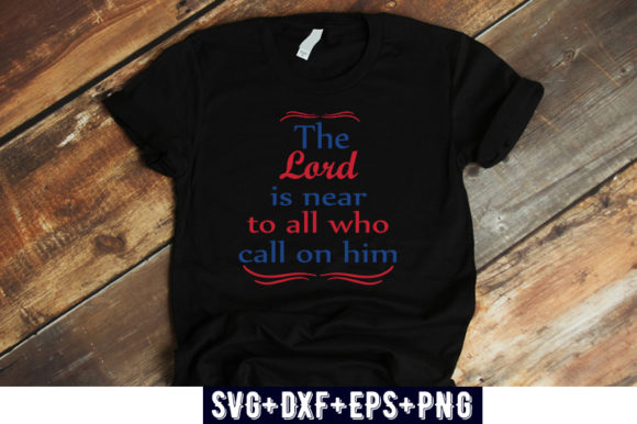 Christian Quotes the Lord is Near to Graphics