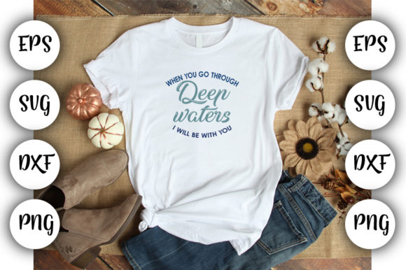 Christian Quotes when You Go Through Graphics & T-Shirt Designs