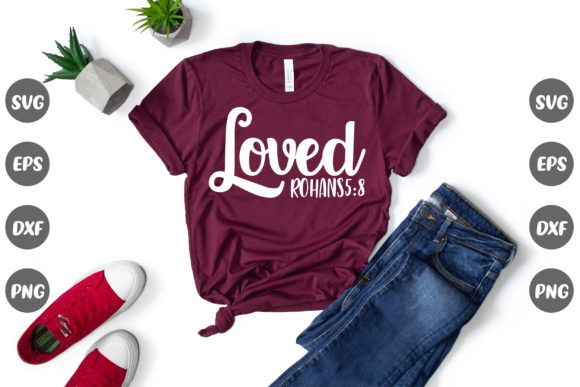 Faith Christian, Loved: Graphics & T-Shirt Designs Review