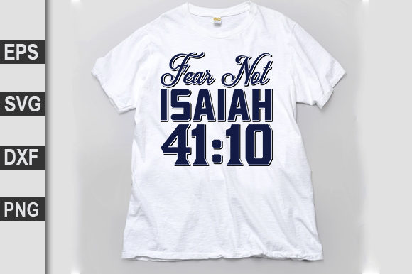 Fear Not Isaiah Graphics for T-Shirt Designs