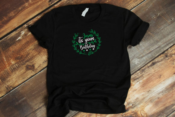 Jesus It's Your Birthday Graphics & T-Shirt Designs