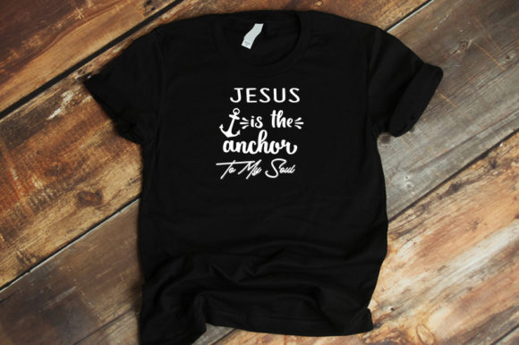 Religious Quotes Jesus is the Anchor Graphics